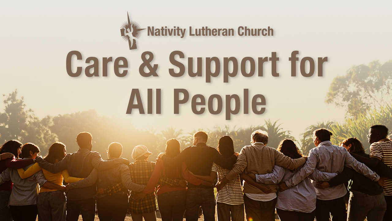 A line of people with arms around one another's waits looking into the sunset. Wording that reads Nativity Lutheran Church Care and Support for All People