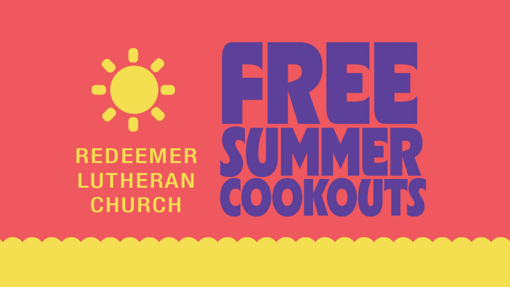 Connect with Neighbors at the Redeemer Cookout!